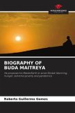 BIOGRAPHY OF BUDA MAITREYA