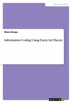 Information Coding Using Fuzzy Set Theory - Banga, Manu