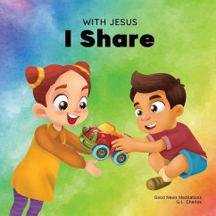 With Jesus I Share - Charles, G. L.; Meditations, Good News