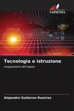 Tecnologia e istruzione - Gutiérrez Ramírez, Alejandro