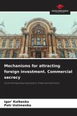 Mechanisms for attracting foreign investment. Commercial secrecy