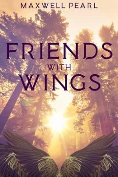 Friends With Wings (eBook, ePUB) - Pearl, Maxwell