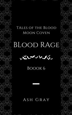 Blood Rage (Tales of the Blood Moon Coven, #6) (eBook, ePUB) Cover Blood Rage (Tales of the Blood Moon Coven, #6) (eBook, ePUB)