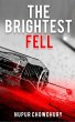 The Brightest Fell (eBook, ePUB) - Bild 1