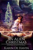 An Alien Christmas Novella (The Katran Legacy) (eBook, ePUB) An Alien Christmas Novella (The Katran Legacy) (eBook, ePUB)