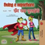 Being a Superhero (English Hindi Bilingual Book) (eBook, ePUB)