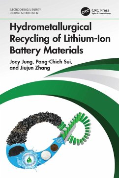 Hydrometallurgical Recycling of Lithium-Ion Battery Materials (eBook, ePUB) - Jung, Joey; Sui, Pang-Chieh; Zhang, Jiujun