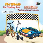 The Wheels -The Friendship Race Die Räder - Das Freundschaftsrennen (eBook, ePUB)