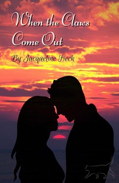 When the Claws Come Out: PG Version (Cat Got Your Tongue) (eBook, ePUB) - Fieck, Jacqueline