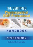 The Certified Pharmaceutical GMP Professional Handbook (eBook, ePUB)
