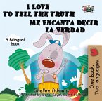 I Love to Tell the Truth Me Encanta Decir la Verdad (eBook, ePUB)
