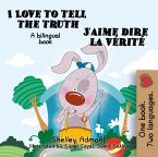 I Love to Tell the Truth J'aime dire la vérité (eBook, ePUB)