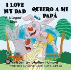 I Love My Dad Quiero a mi Papá (eBook, ePUB)