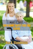 Make it Safe! Top Eight Home Safety Tips for Elders (eBook, ePUB)