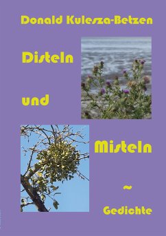 Disteln und Misteln (eBook, ePUB) - Kulesza-Betzen, Donald