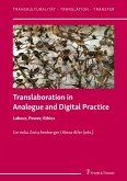 Translaboration in Analogue and Digital Practice (eBook, PDF)