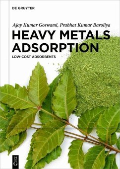 Heavy Metals Adsorption (eBook, PDF) - Baroliya, Prabhat Kumar; Goswami, Ajay Kumar