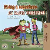 Being a Superhero (English Bulgarian Bilingual Book) (eBook, ePUB)