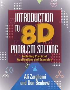 Introduction to 8D Problem Solving (eBook, ePUB) - Zarghami, Ali; Benbow, Donald W.