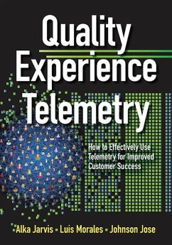 Quality Experience Telemetry (eBook, ePUB) - Jarvis, Alka; Morales, Luis; Jose, Johnson