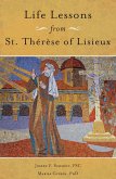 Life Lessons from Therese of Lisieux (eBook, ePUB) Life Lessons from Therese of Lisieux (eBook, ePUB)
