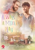 Always a middle play (eBook, ePUB)