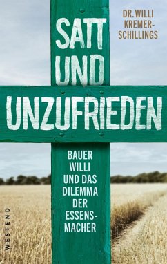 Satt und unzufrieden (eBook, ePUB) - Kremer-Schillings, Willi