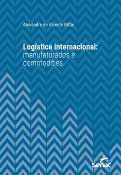 Logística internacional (eBook, ePUB) - Bittar, Alexandre de Vicente