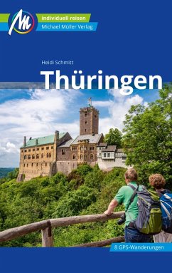Thüringen Reiseführer Michael Müller Verlag (eBook, ePUB) - Schmitt, Heidi