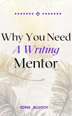 Why You Need A Writing Mentor (eBook, ePUB)