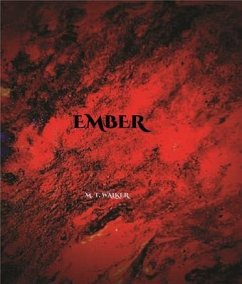 Ember (eBook, ePUB) - Walker, Matthew