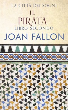 Cover Il Pirata (La Città dei Sogni, #2) (eBook, ePUB)
