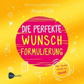 Die perfekte Wunschformulierung (MP3-Download)