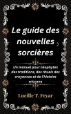 Le guide des nouvelles sorcières (eBook, ePUB)