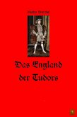 Das England der Tudors (eBook, ePUB)