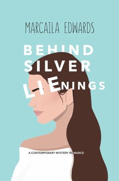 Behind Silver Lienings (eBook, ePUB) - Edwards, Marcaila