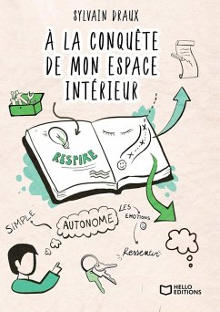 À la conquête de mon espace intérieur (eBook, ePUB) - Draux, Sylvain