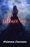 Silence Me (The Fallen Shadow Saga) (eBook, ePUB)