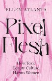 Pixel Flesh (eBook, ePUB)