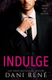 Indulge (Sins of Seven, #3) (eBook, ePUB)