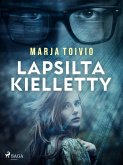 Lapsilta kielletty (eBook, ePUB) Lapsilta kielletty (eBook, ePUB)