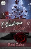 His Christmas Rose (Forever Safe Christmas) (eBook, ePUB) His Christmas Rose (Forever Safe Christmas) (eBook, ePUB)