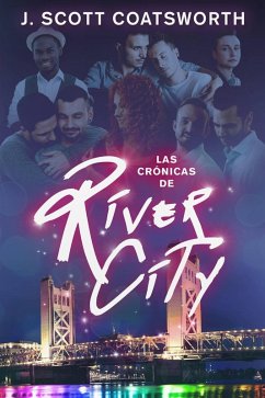 Las crónicas de River City (eBook, ePUB) - Coatsworth, J. Scott