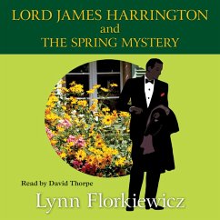 Lord James Harrington and the Spring Mystery (MP3-Download) - Florkiewicz, Lynn