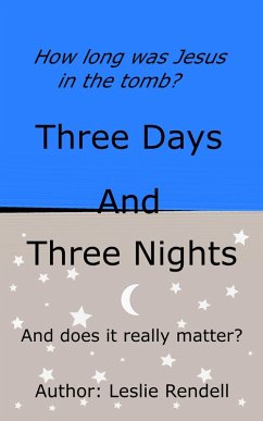 How Long Was Jesus Christ in the Tomb (Bible Studies, #3) (eBook, ePUB) - Rendell, Leslie