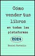 Cómo Vender Tus Libros en todas las... - Bild 1