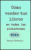 Cómo Vender Tus Libros en todas las Plataformas (eBook, ePUB)