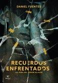 Recuerdos enfrentados (eBook, ePUB)