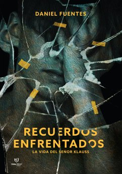 Recuerdos enfrentados (eBook, ePUB) - Fuentes, Daniel