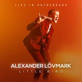 Little Bird-Live In Gothenburg